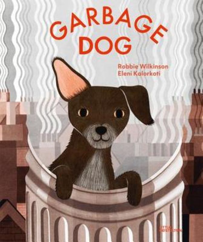 Garbage Dog hardcover children's book about friendship, featuring 32 vibrant pages of illustrations and rhymes.