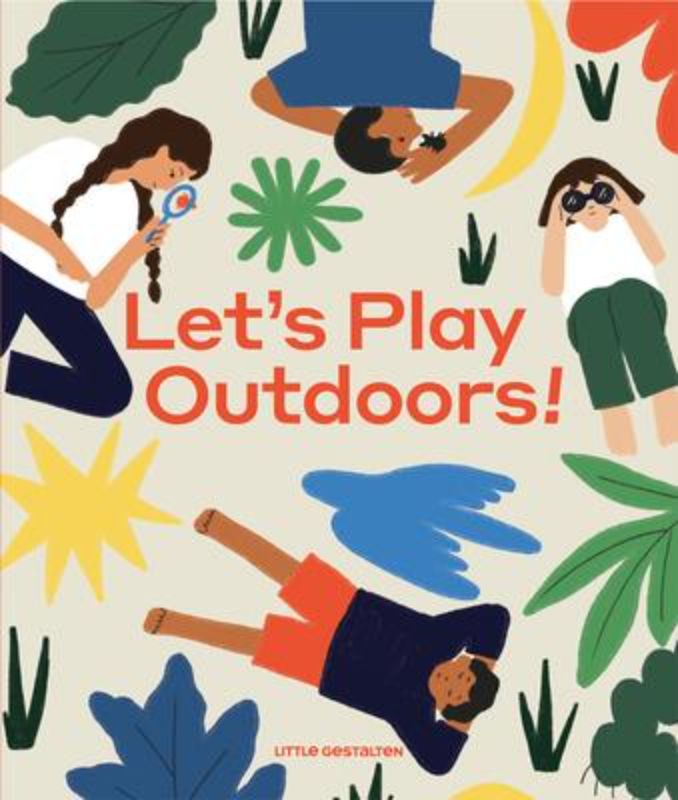 Hardback children's book 'Let's Play Outdoors!' inspires exploration and appreciation of nature with engaging activities.