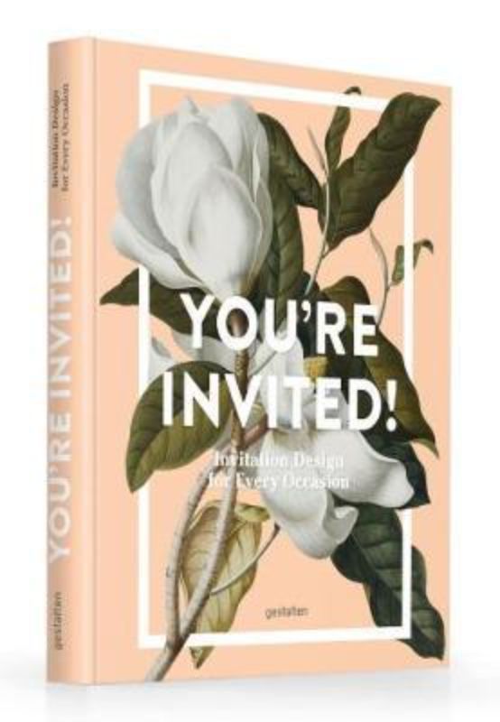 Hardback book 'You're Invited!' featuring 256 pages on crafting personalized invitations for various occasions.