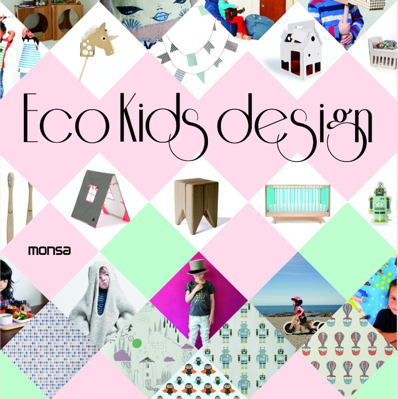 Hardback book 'Eco Kids Design' showcases 189 pages of sustainable, imaginative children's furniture and decor ideas.