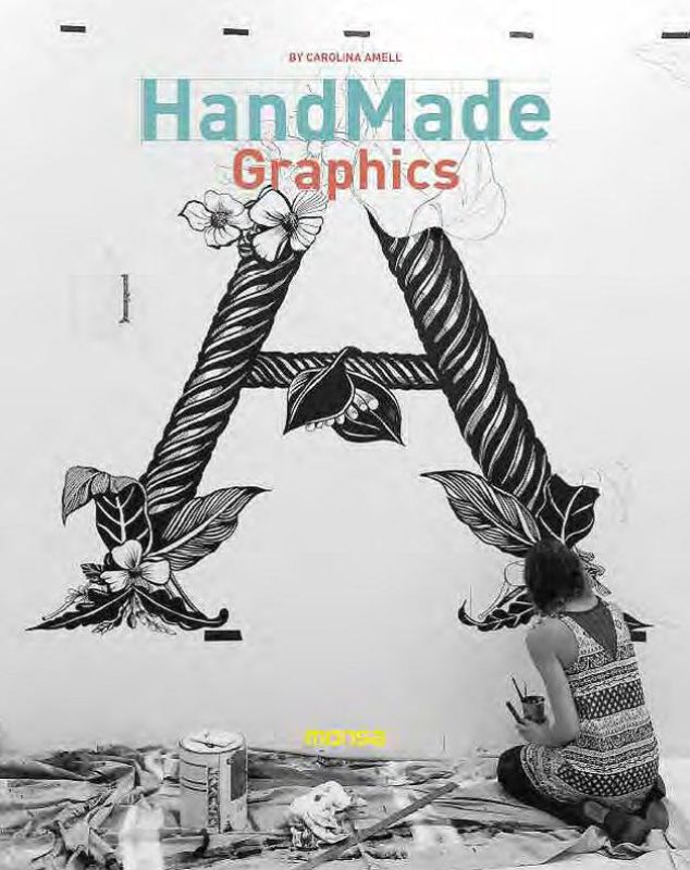 Hardback book 'Handmade Graphics' by Carolina Amell showcasing 192 pages of diverse handcrafted art techniques.