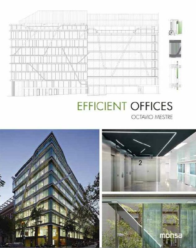 Book titled 'Efficient Offices' by Octavi Mestre on sustainable energy-efficient architecture, 144 pages, hardback, 180x230 mm.