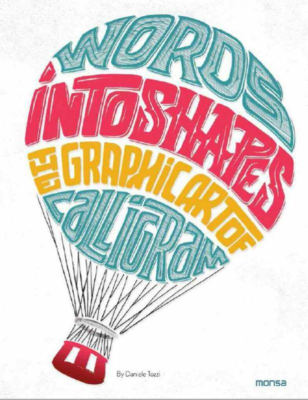 Hardback book 'Words into Shapes' showcases stunning calligrams blending typography and visual poetry in 144 pages.