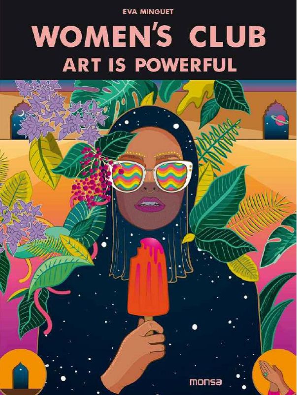 Hardback book 'Art is Powerful' by Eva Minguet, celebrating women's creativity with 112 illustrated pages on empowerment.