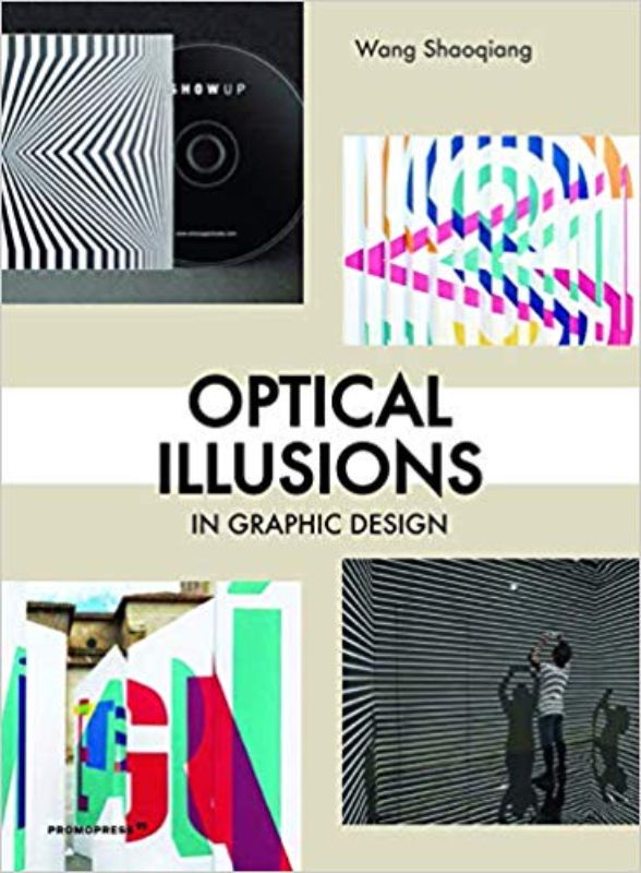 A captivating paperback book showcasing optical illusions in graphic design by Wang Shaoqiang, exploring visual tricks and creativity.