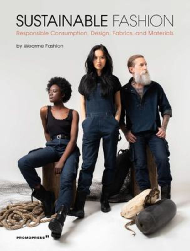 Book on sustainable fashion highlighting eco-friendly practices and innovative design for conscious consumers and industry leaders.