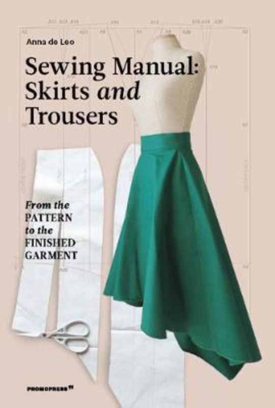 Comprehensive sewing manual for skirts and trousers with step-by-step instructions and vivid illustrations.