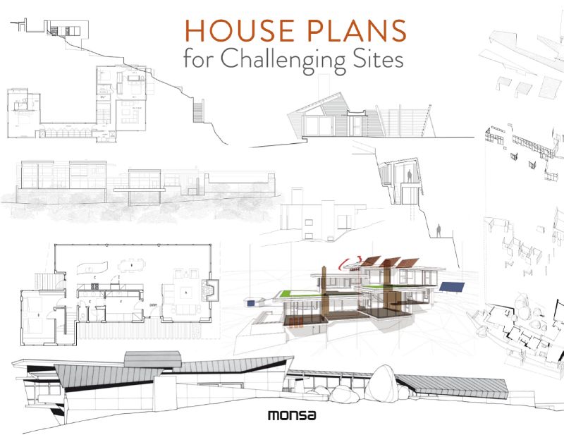 House plans designed for unique terrains, showcasing over 350 innovative floor plans for challenging landscapes.