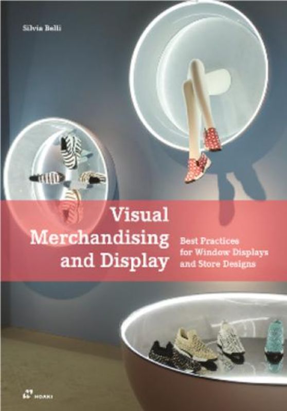 Comprehensive textbook on visual merchandising covering design, marketing, and display strategies for retail environments.