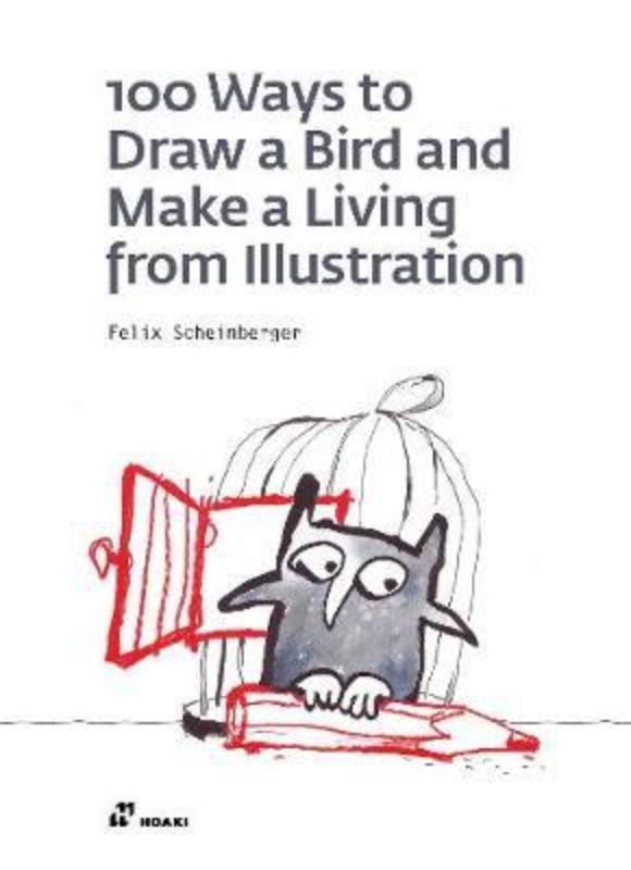 A captivating guidebook for illustrators featuring diverse bird drawings and practical tips for making a living from art.