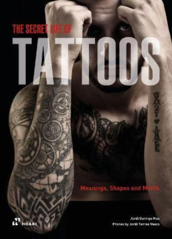 Explore the meanings and stories behind tattoos in 'The Secret Life of Tattoos' by Jordi Garriga, a 260-page enlightening guide.