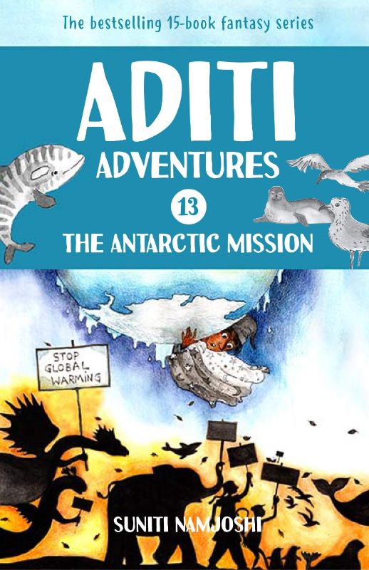 Children's book cover featuring Aditi and friends on an Antarctic adventure against a mischievous hobgoblin, promoting environmental awareness.