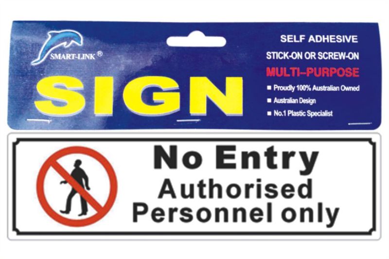 Plastic Sign - No Entry Authorised (Set of 6)