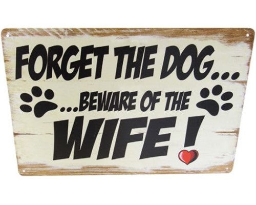 Retro tin wall art sign with quirky 'Forget the Dog' message, measures 30cm x 20cm, perfect for easy display.