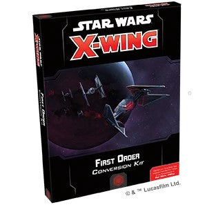 Star Wars: X-Wing - Second Edition: First Order Conversion Kit