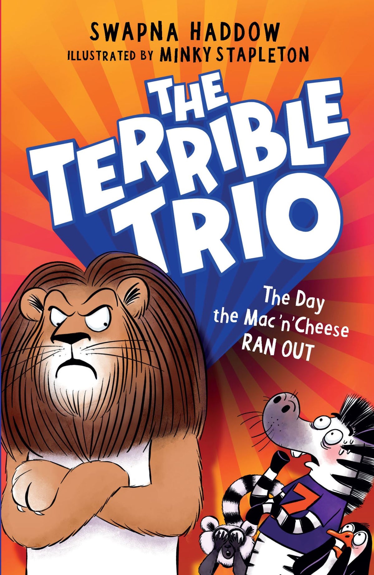 Day the Mac 'n' Cheese Ran Out - the Terrible Trio Book 2