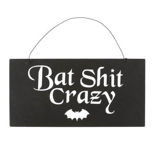 Bat Shit Crazy Hanging Wooden Sign