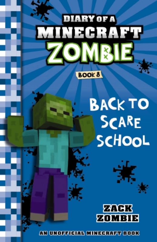 Paperback novel 'Diary Of A Minecraft Zombie #8: Back To Scare School' featuring Zack Zombie's humorous school adventures.