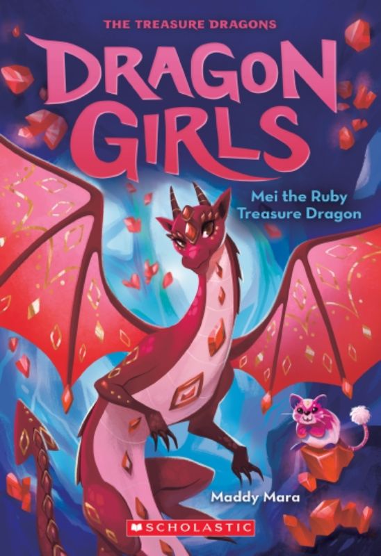 Mei The Ruby Treasure Dragon (Dragon Girls #4)