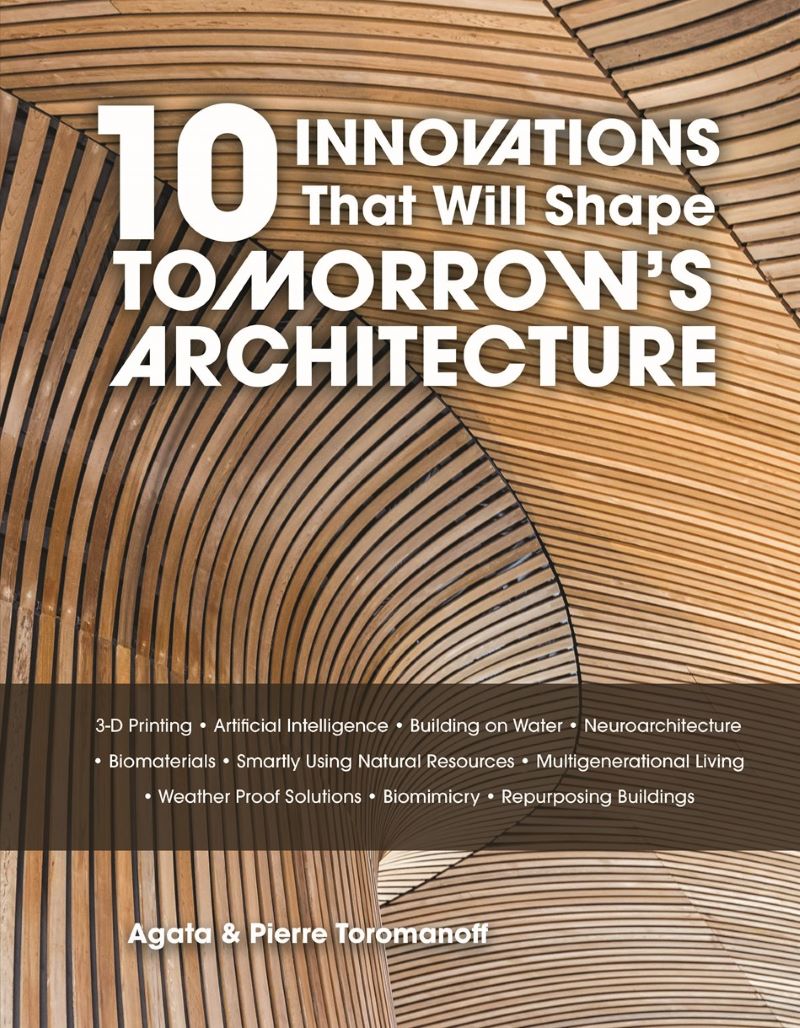 10 Innovations That Will Shape Tomorrow's Architecture