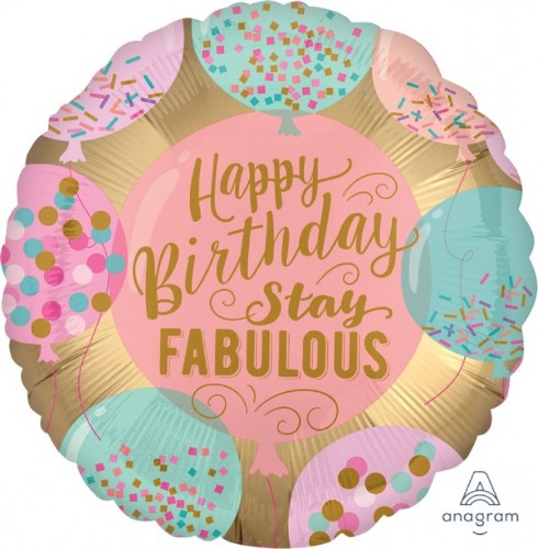 Vibrant Happy Birthday Stay Fabulous Foil Balloon - 45cm, perfect for stylish celebrations and memorable moments.