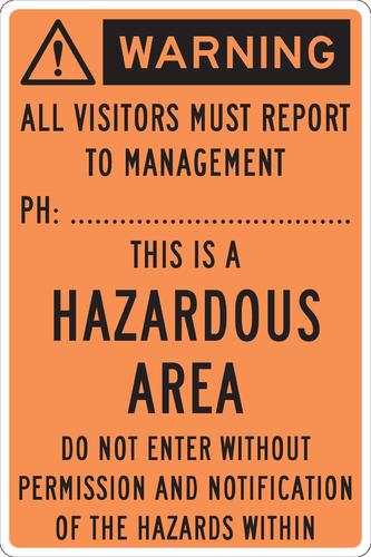 Warning Sign | Hazardous Area Report to Management W400mm x H600mm