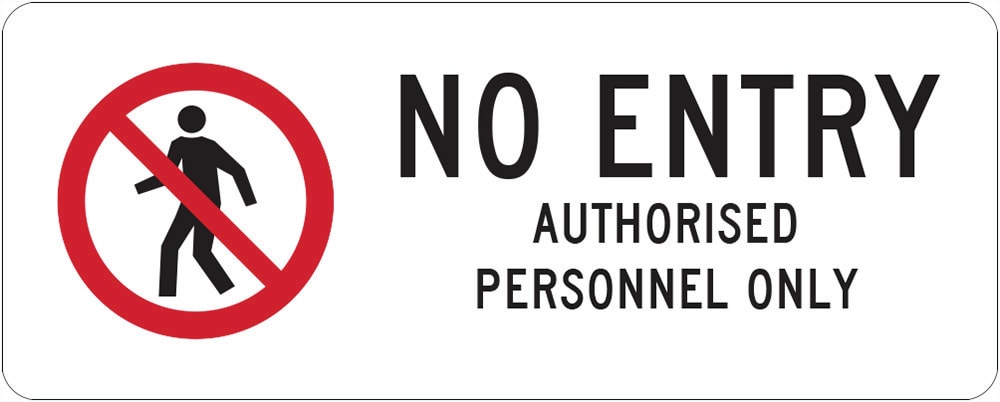 Prohibition Sign | No Entry Authorised Personnel W300mm x H125mm  -