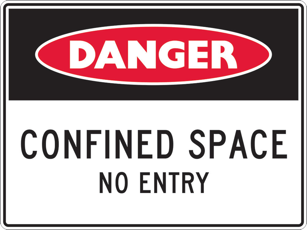 Danger Sign | Confined Space No Entry W250mm x H180mm (Single Sided) - Standard