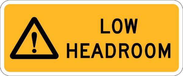 Warning Low Headroom Sign - SAV 300 x 125mm (EACH)