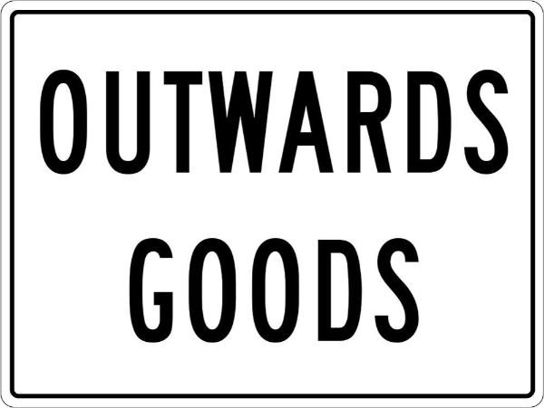 Info Outwards Goods Sign - PVC 600 x 450mm (EACH)