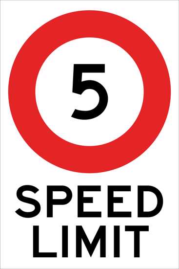 Speed Limit Sign | 5 Standard - W450mm x H600mm - Single Sided