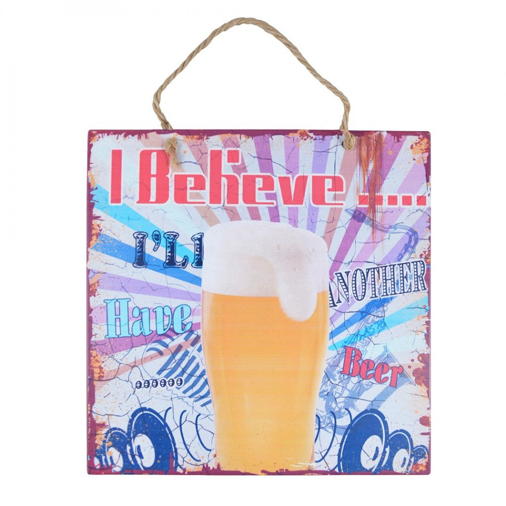 Man Cave - I Believe Plaque - 20cm