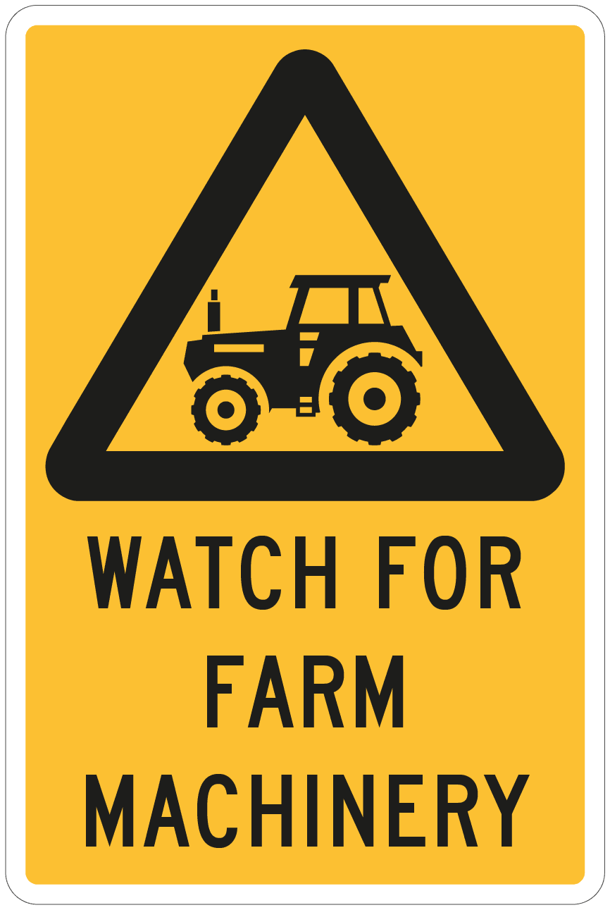 Sign Watch For Farm Machinery