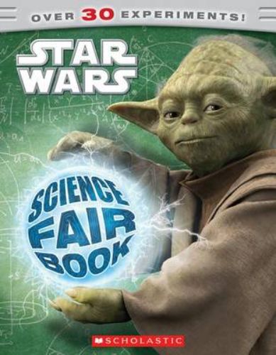 Engaging Science Fair Book featuring 30 Star Wars-themed experiments for kids to explore science through fun activities.