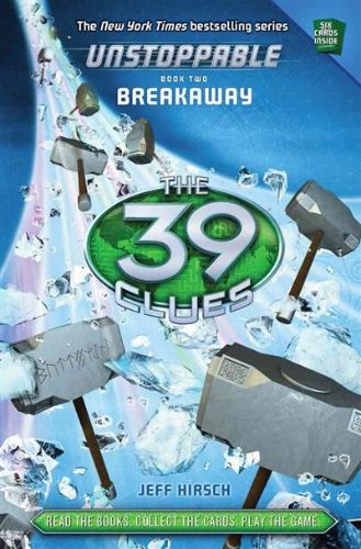 39 Clues Unstoppable #2: Breakaway features Dan and Amy Cahill in a thrilling adventure of betrayal and danger.