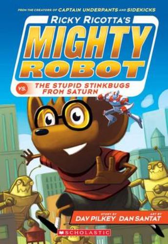 Ricky Ricotta's colorful adventure book featuring a robot fighting Stupid Stinkbugs on his birthday quest.