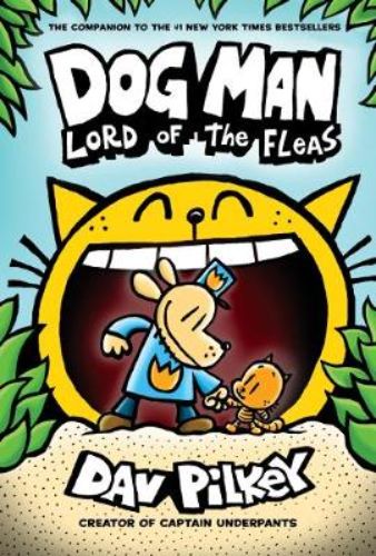 Dog Man 5: Lord of the Fleas, a hardback book featuring Dog Man, a kitten, and a robot battling new villains in a colorful adventure.