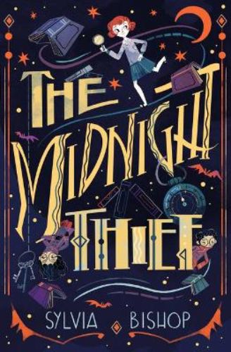 Cover of 'The Midnight Thief,' featuring an adventurous girl in a boarding school setting with vibrant colors and mysterious elements.