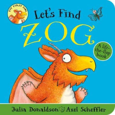 A colorful board book featuring Zog the dragon, designed for toddlers with felt flaps and vibrant illustrations.