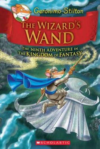 Geronimo Stilton's adventure in 'The Wizard's Wand', featuring magic, friendship, and a quest to save Queen Blossom.