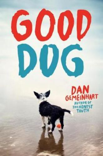 Heartwarming hardback book 'Good Dog' featuring Brodie's loyalty and adventure to save his boy from danger.