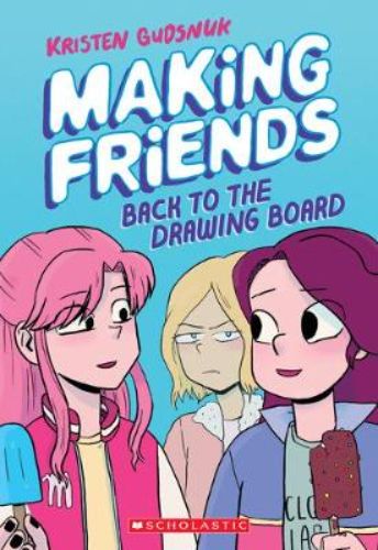 Cover of 'Making Friends: Back to the Drawing Board' featuring a magical girl surrounded by whimsical elements and vibrant colors.