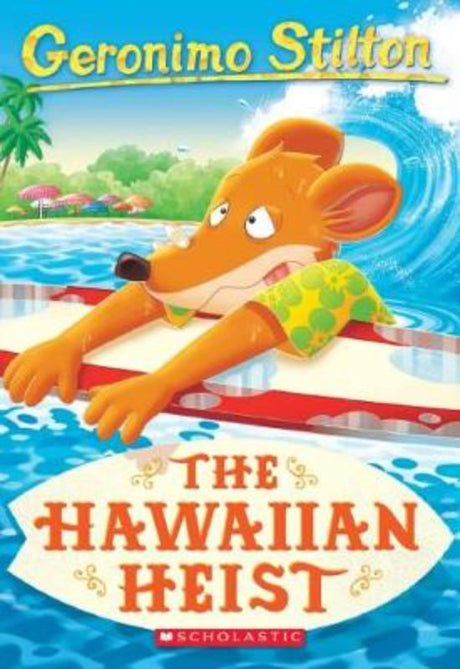 Geronimo Stilton's 'The Hawaiian Heist': A chapter book about a thrilling jewel theft adventure in Hawaii.