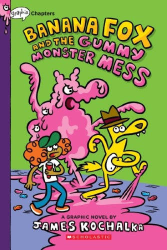 Banana Fox and the Gummy Monster Mess (Banana Fox #3)