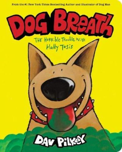 Children's board book 'Dog Breath' featuring Hally Tosis, a lovable dog with hilariously stinky breath adventures.