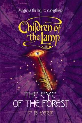 Children of the Lamp: #5 Eye of the Forest