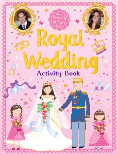 Activity book for young royalty fans featuring wedding-themed puzzles, dress designs, and creative fun inspired by William and Kate.