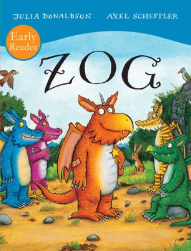 ZOG Early Reader: A delightful paperback about an accident-prone dragon and his adventures in dragon school.