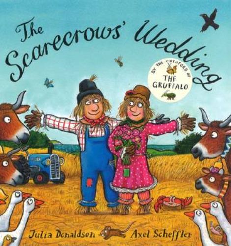 Charming board book 'The Scarecrows' Wedding' featuring Betty and Harry's whimsical wedding adventure by Julia Donaldson.