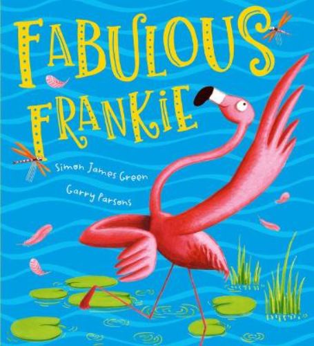 Vibrant picture book 'Fabulous Frankie' celebrating individuality and self-acceptance with charming illustrations.